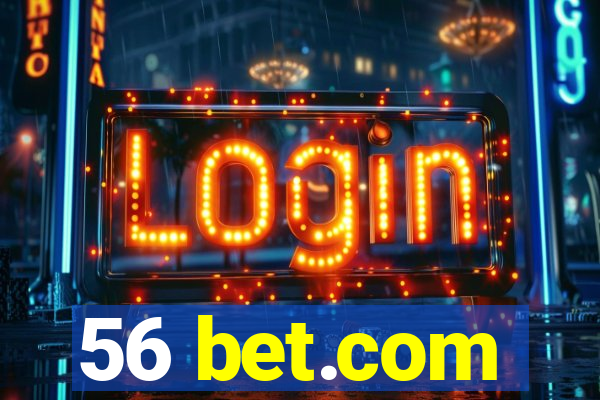 56 bet.com